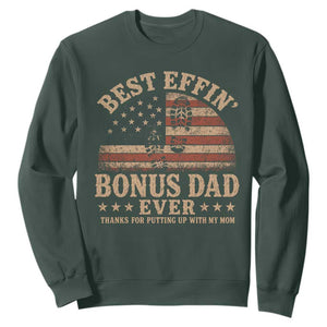 Best Effin Bonus Dad Ever Sweatshirt Step Dad American Flag Father's Day Gifts TS11 Dark Forest Green Print Your Wear