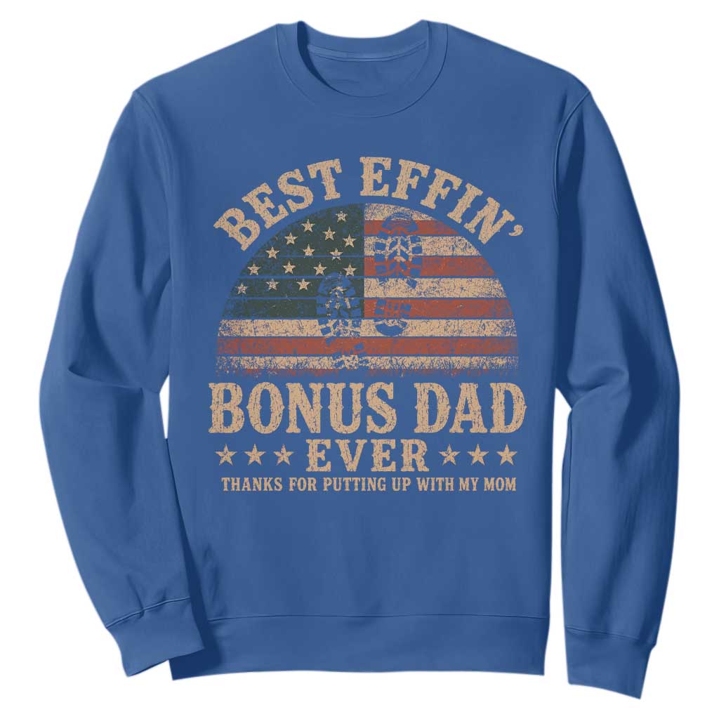 Best Effin Bonus Dad Ever Sweatshirt Step Dad American Flag Father's Day Gifts TS11 Royal Blue Print Your Wear