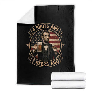 Abraham Lincoln 4 Shots and 7 Beers Ago Beer Drinking Throw Blanket TS11 Black Print Your Wear