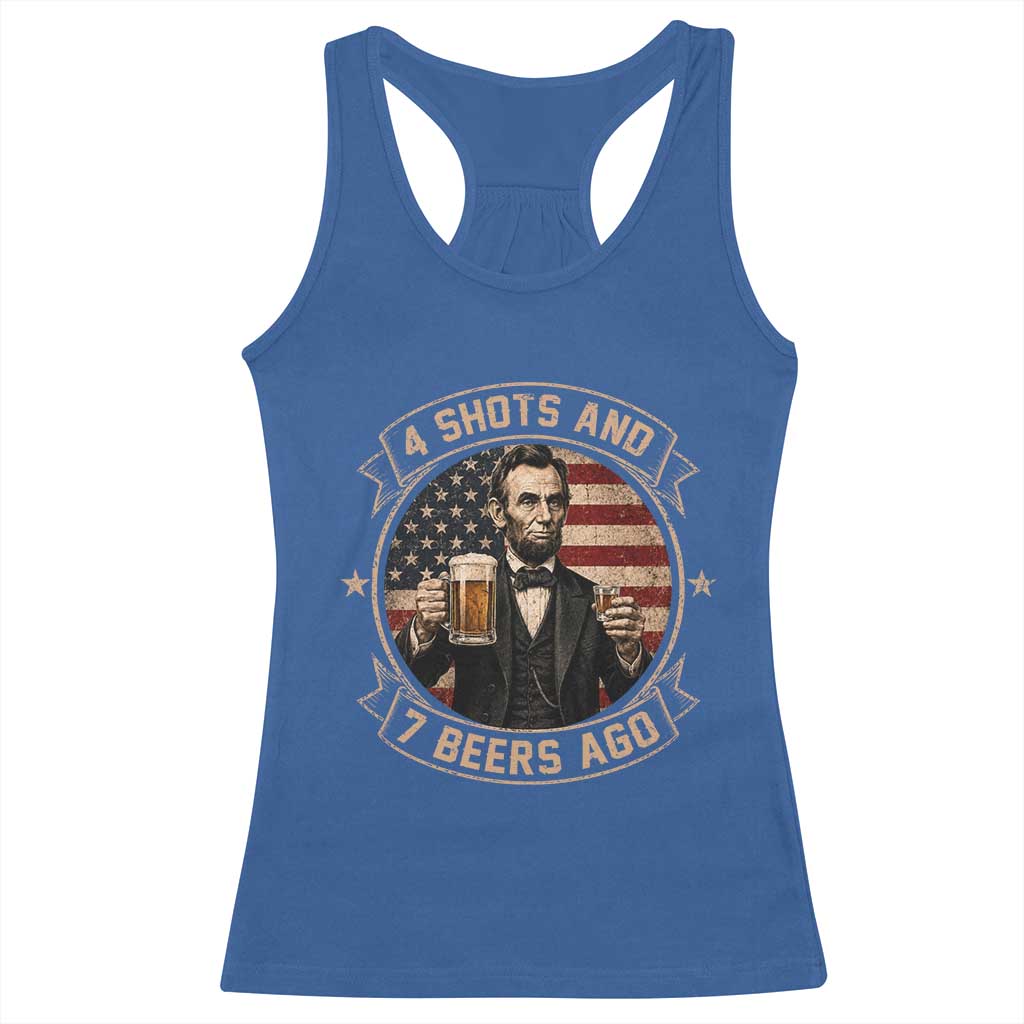 Abraham Lincoln 4 Shots and 7 Beers Ago Beer Drinking Racerback Tank Top TS11 Royal Blue Print Your Wear