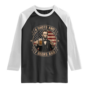 Abraham Lincoln 4 Shots and 7 Beers Ago Beer Drinking Raglan Shirt TS11 Black White Print Your Wear