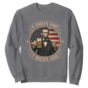 Abraham Lincoln 4 Shots and 7 Beers Ago Beer Drinking Sweatshirt TS11 Charcoal Print Your Wear