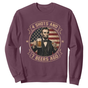 Abraham Lincoln 4 Shots and 7 Beers Ago Beer Drinking Sweatshirt TS11 Maroon Print Your Wear