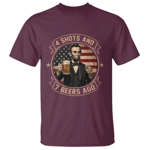 Abraham Lincoln 4 Shots and 7 Beers Ago Beer Drinking T Shirt TS11 Maroon Print Your Wear