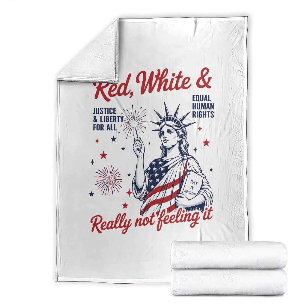 Red White and Not Really Feeling It Throw Blanket 4th of July Feminist Statue Of Liberty TS11 White Print Your Wear