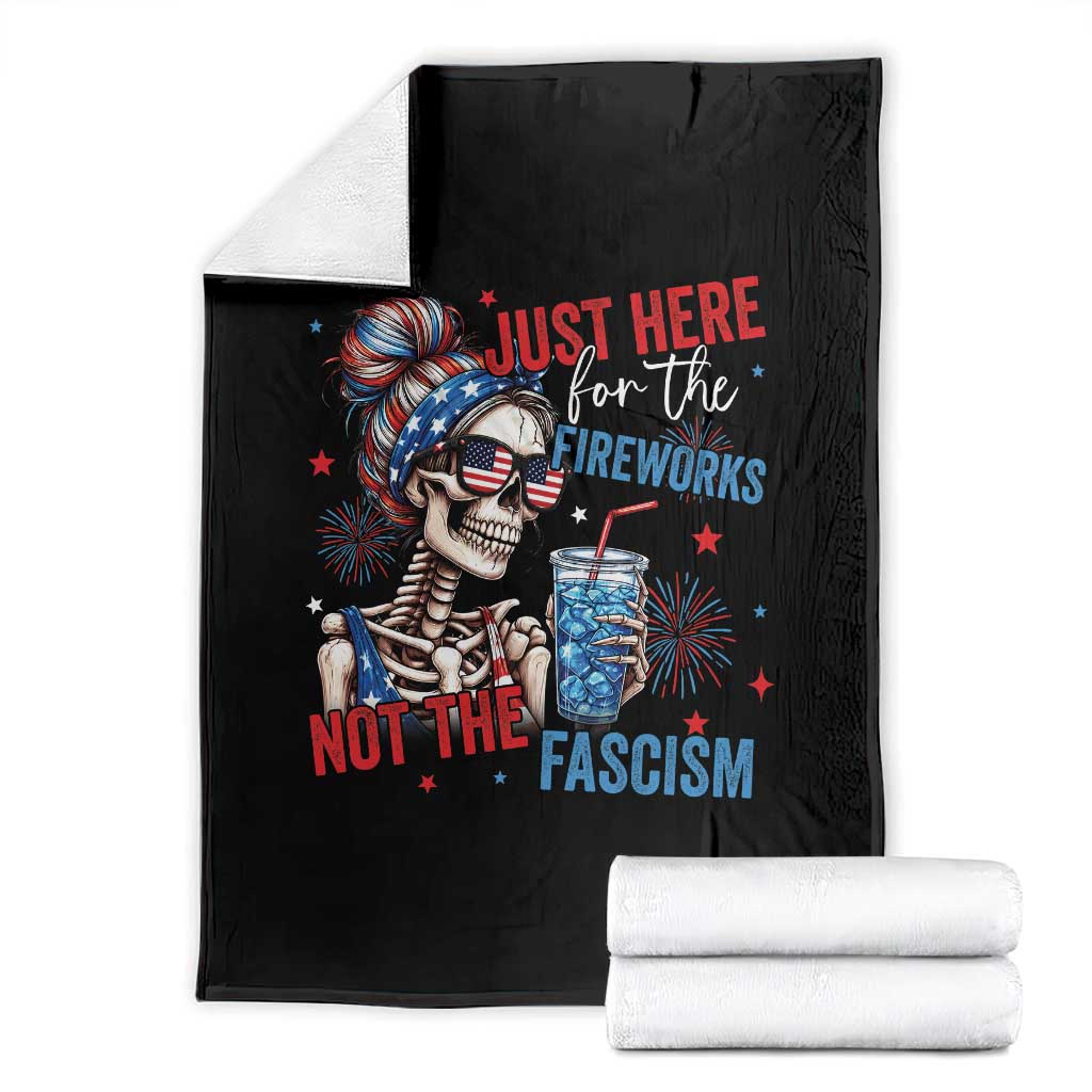 Just Here For The Fireworks Not The Fascism Throw Blanket Funny Skeleton 4th of July TS11 Black Print Your Wear