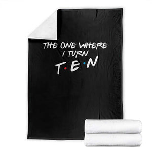 10th Birthday Throw Blanket The One Where I Turn Ninety Funny TV Series Bday TS11 Black Print Your Wear