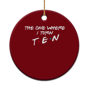 10th Birthday Ceramic Ornament The One Where I Turn Ninety Funny TV Series Bday TS11 1pc Red Print Your Wear