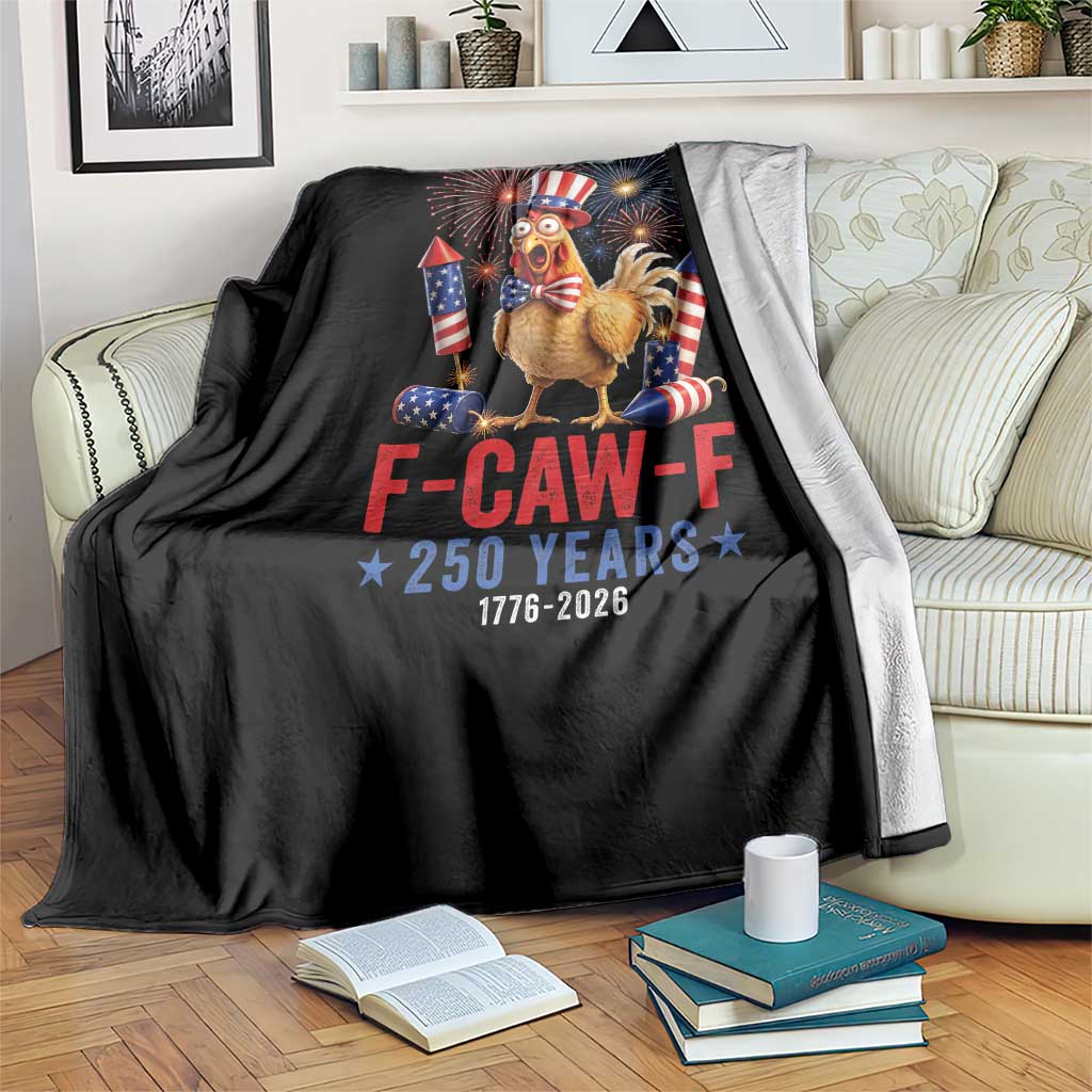 F Caw F 250 Years 1776 2026 Throw Blanket Funny Patriotic Rooster Meme Fireworks TS11 Print Your Wear