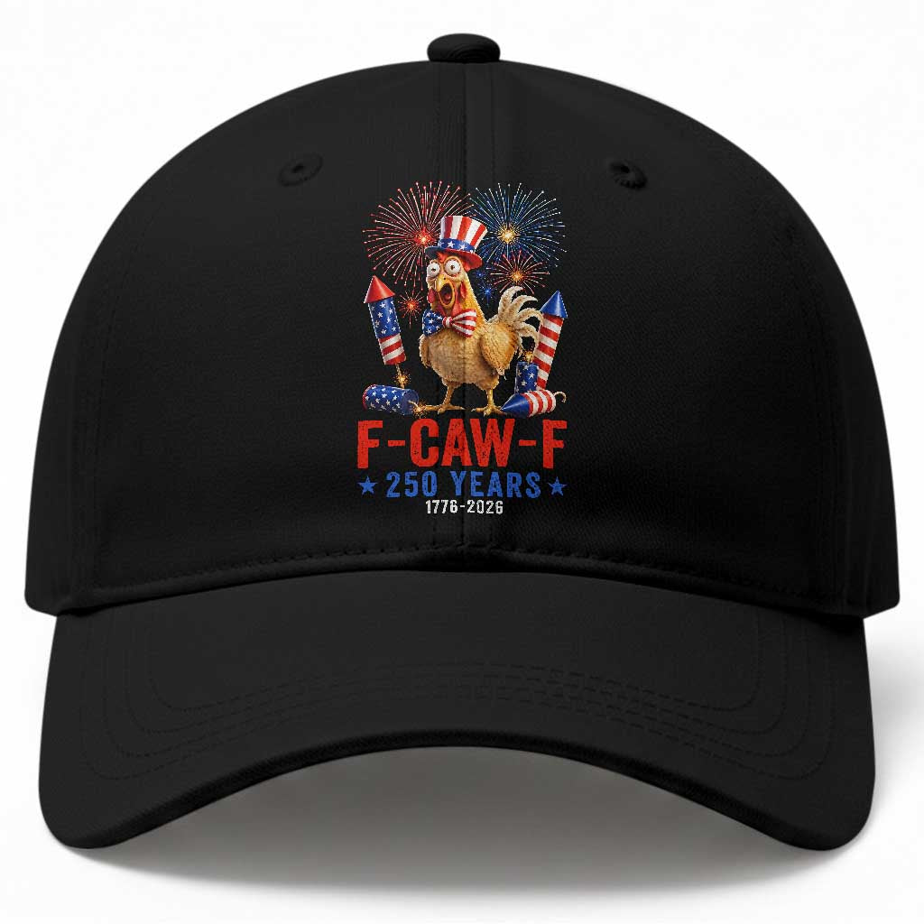 F Caw F 250 Years 1776 2026 Baseball Cap Funny Patriotic Rooster Meme Fireworks TS11 Print Your Wear