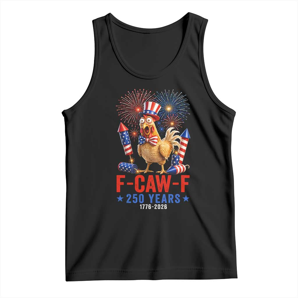 F Caw F 250 Years 1776 2026 Tank Top Funny Patriotic Rooster Meme Fireworks TS11 Black Print Your Wear
