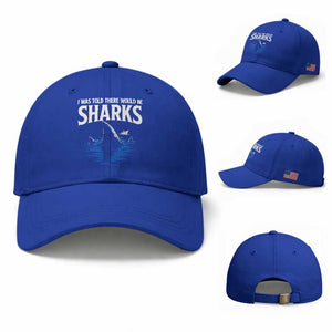 Funny Shark Lovers Week Baseball Cap I Was Told There Would Be Sharks TS11 Baseball Cap Universal Fit Royal Blue Print Your Wear