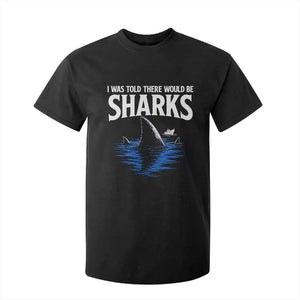 Funny Shark Lovers Week T Shirt For Kid I Was Told There Would Be Sharks TS11 Black Print Your Wear