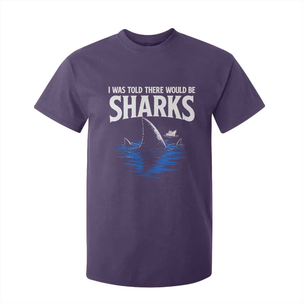Funny Shark Lovers Week T Shirt For Kid I Was Told There Would Be Sharks TS11 Purple Print Your Wear