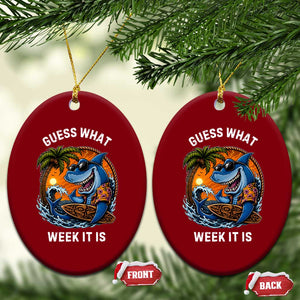 Funny Shark Guess What Week It Is Ceramic Ornament Shark Awareness Summer Vacation TS11 Print Your Wear