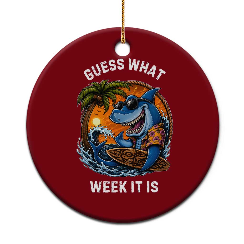 Funny Shark Guess What Week It Is Ceramic Ornament Shark Awareness Summer Vacation TS11 1pc Red Print Your Wear