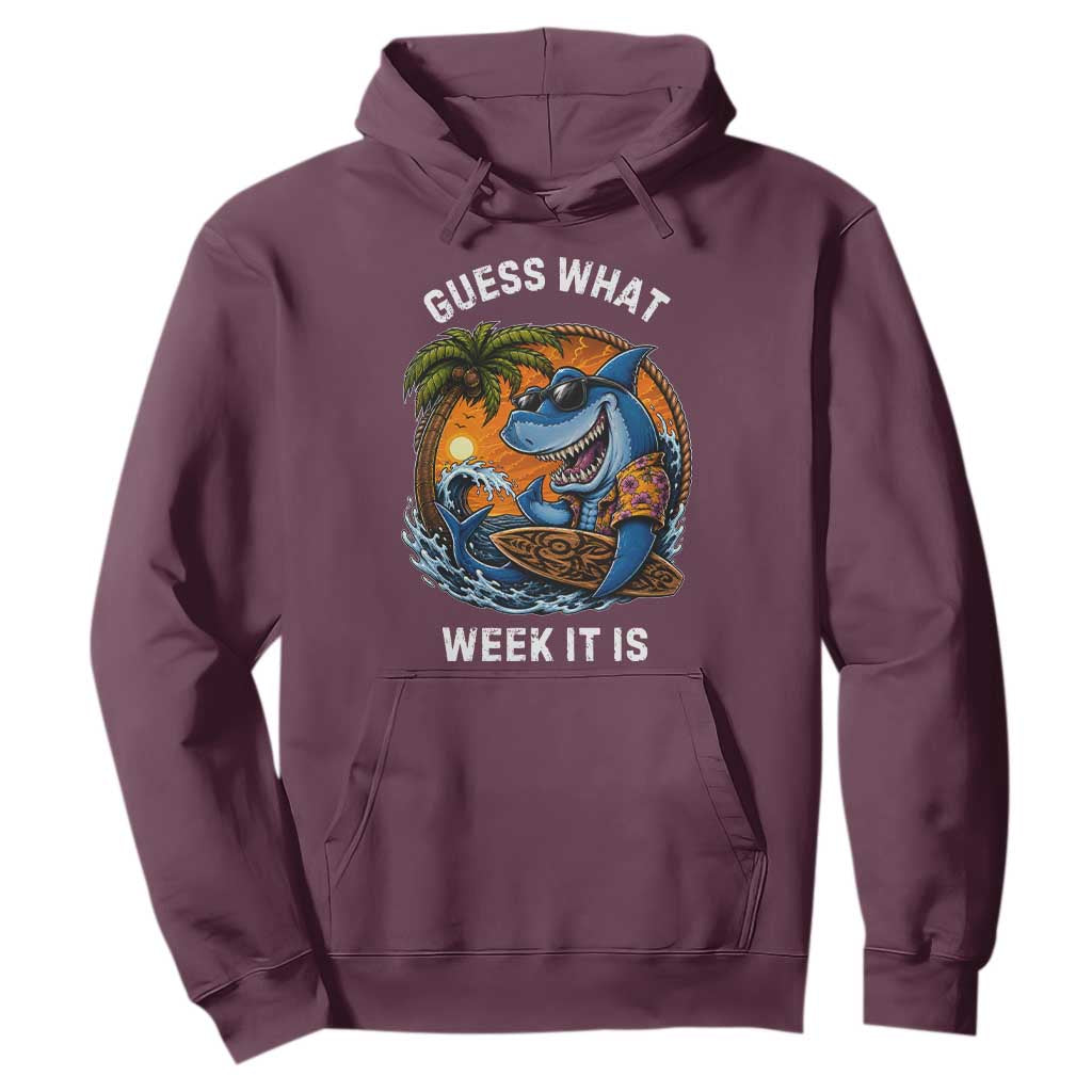 Funny Shark Guess What Week It Is Hoodie Shark Awareness Summer Vacation TS11 Maroon Print Your Wear
