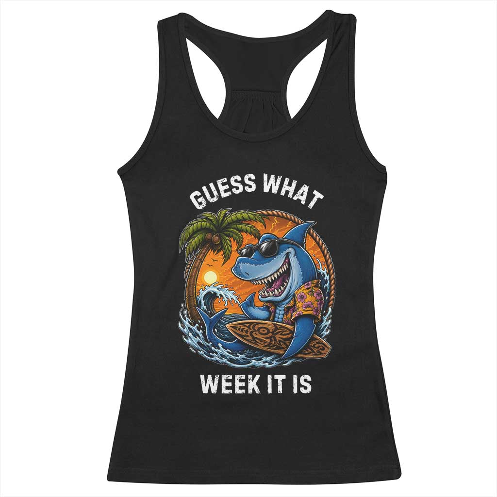 Funny Shark Guess What Week It Is Racerback Tank Top Shark Awareness Summer Vacation TS11 Black Print Your Wear