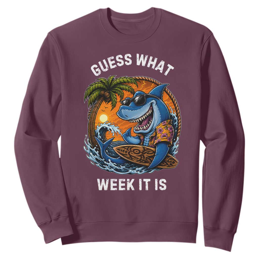 Funny Shark Guess What Week It Is Sweatshirt Shark Awareness Summer Vacation TS11 Maroon Print Your Wear