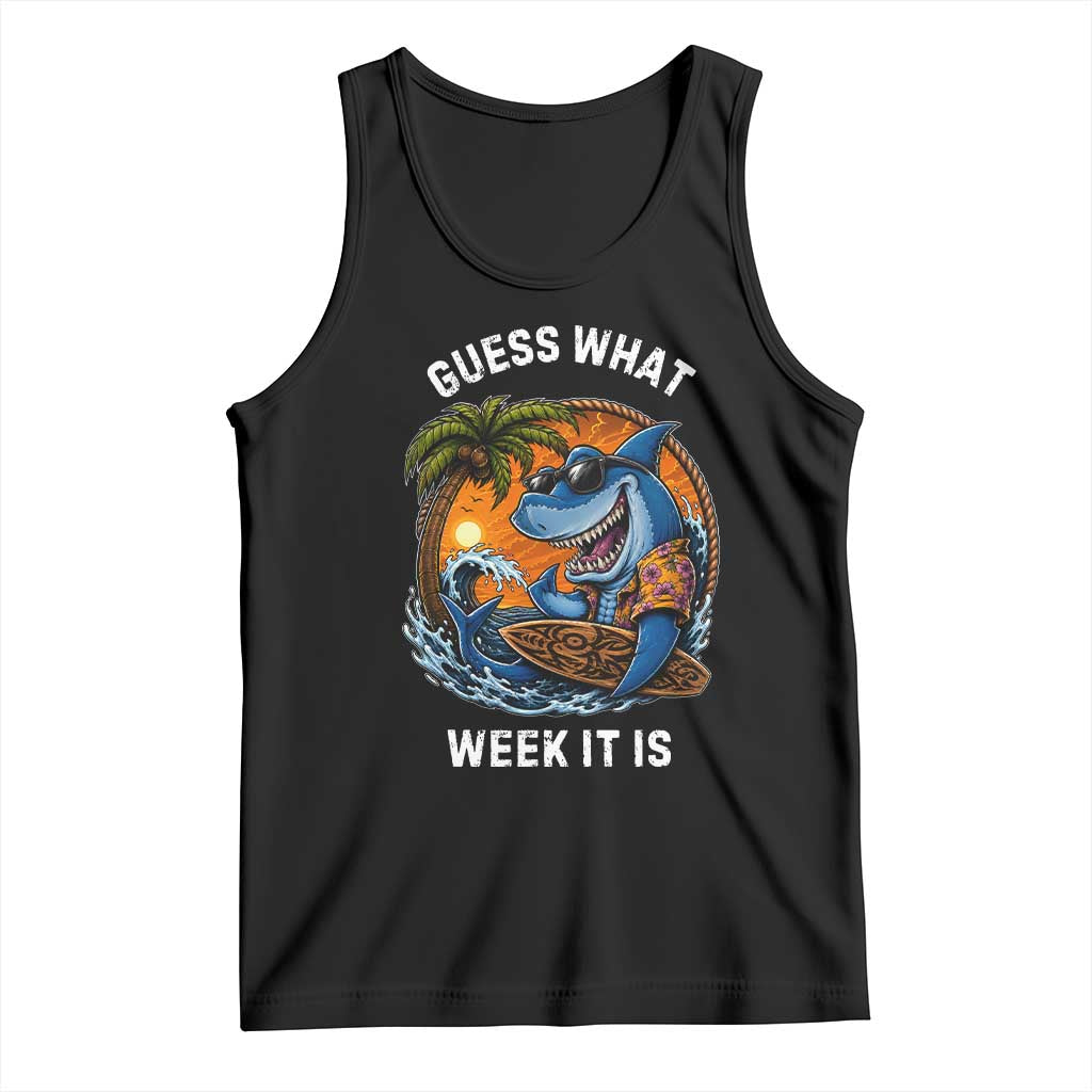 Funny Shark Guess What Week It Is Tank Top Shark Awareness Summer Vacation TS11 Black Print Your Wear