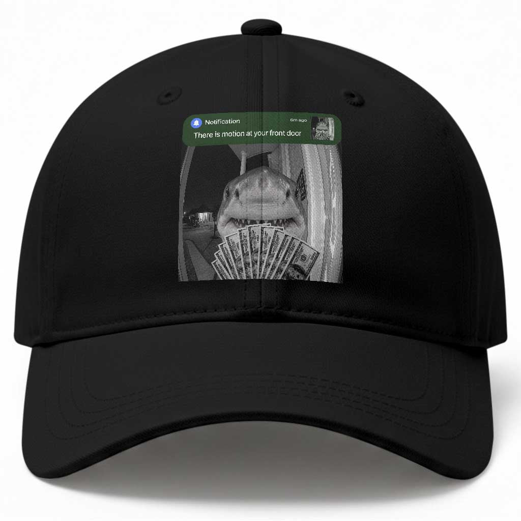 There is Motion at Your Front Door Funny Shark Motion Meme Baseball Cap TS11 Print Your Wear