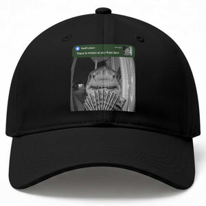 There is Motion at Your Front Door Funny Shark Motion Meme Baseball Cap TS11 Print Your Wear