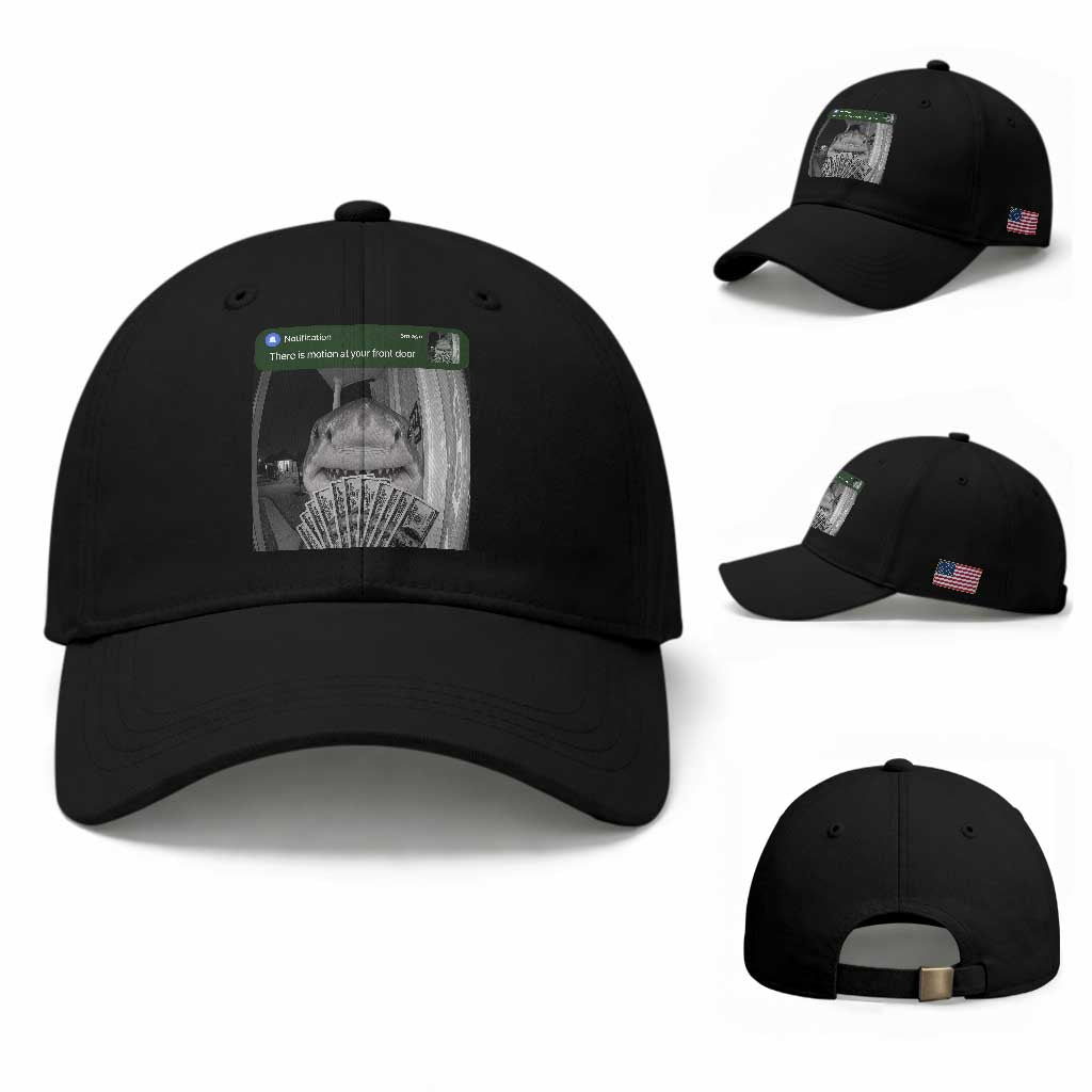There is Motion at Your Front Door Funny Shark Motion Meme Baseball Cap TS11 Baseball Cap Universal Fit Black Print Your Wear