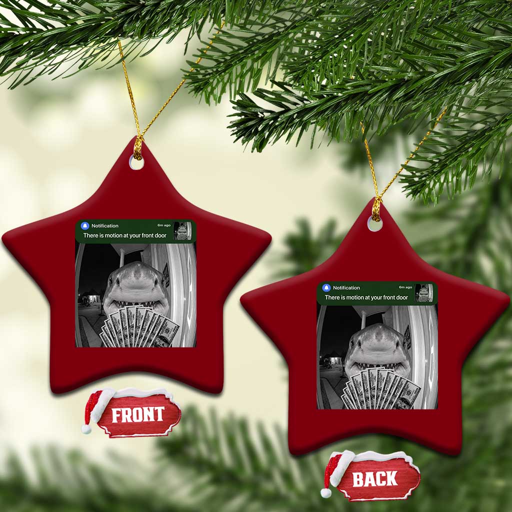 There is Motion at Your Front Door Funny Shark Motion Meme Ceramic Ornament TS11 Print Your Wear