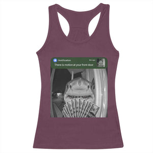 There is Motion at Your Front Door Funny Shark Motion Meme Racerback Tank Top TS11 Maroon Print Your Wear