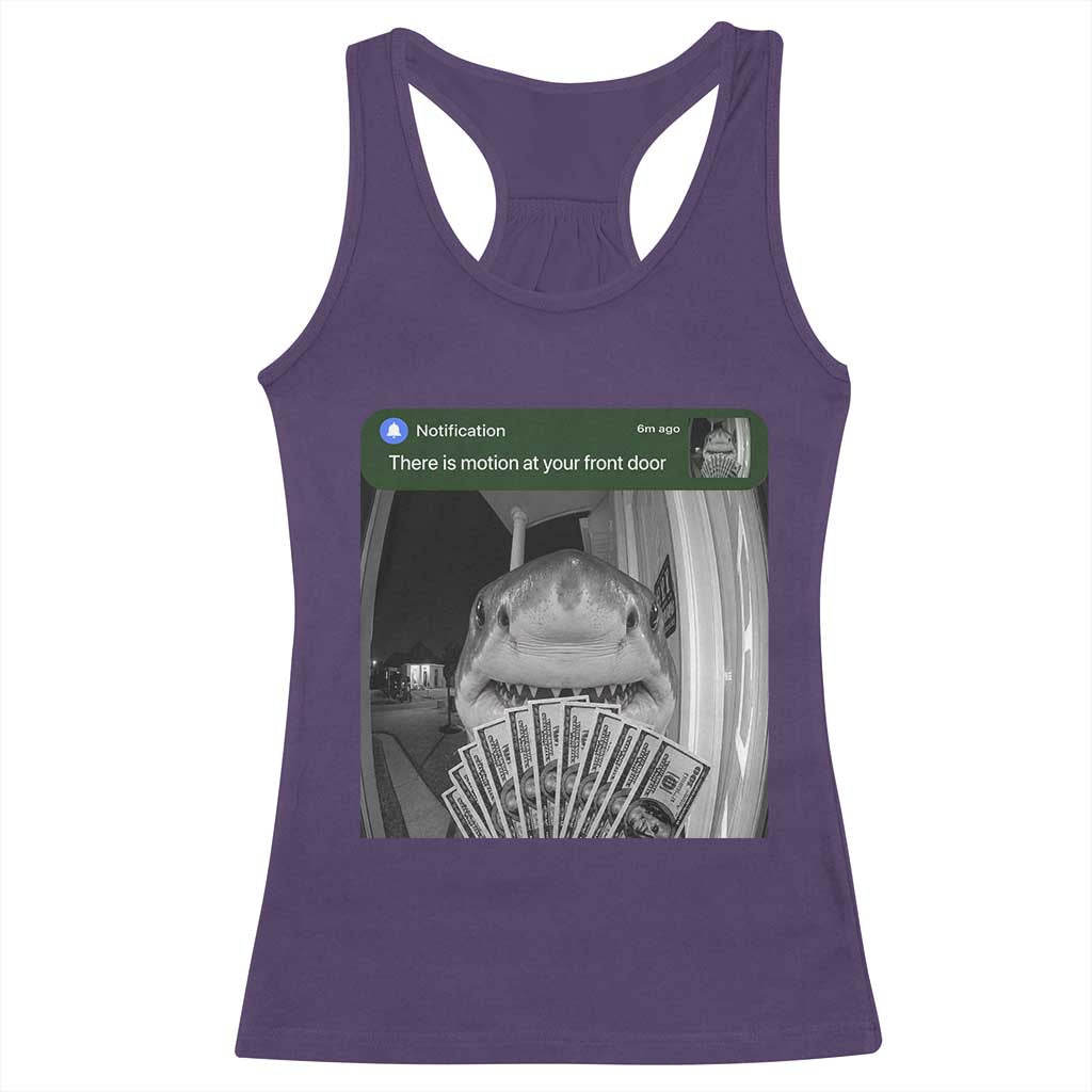 There is Motion at Your Front Door Funny Shark Motion Meme Racerback Tank Top TS11 Purple Print Your Wear