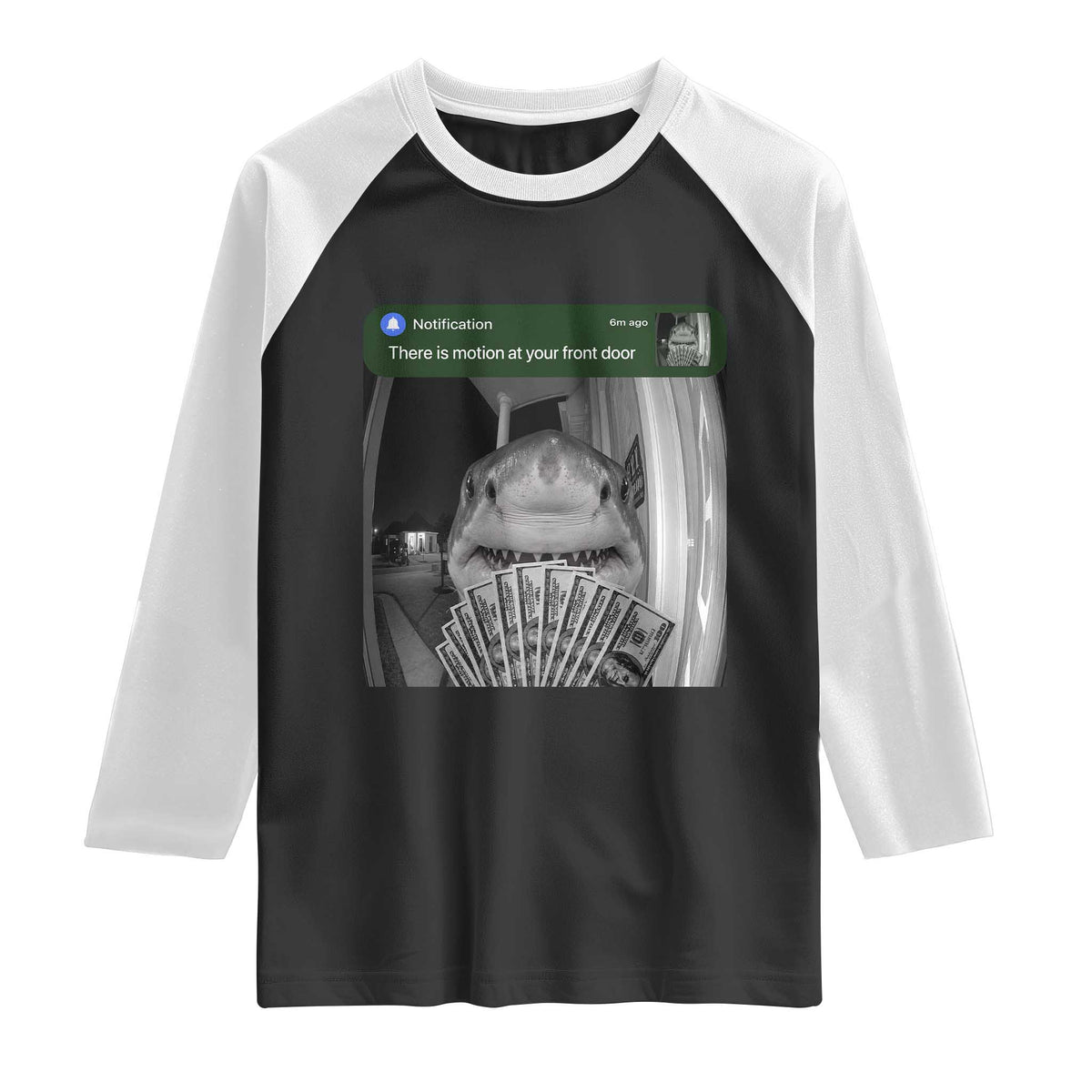 There is Motion at Your Front Door Funny Shark Motion Meme Raglan Shirt TS11 Black White Print Your Wear