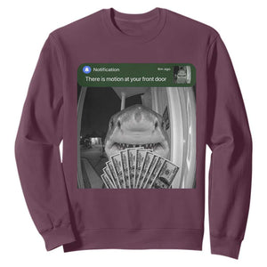 There is Motion at Your Front Door Funny Shark Motion Meme Sweatshirt TS11 Maroon Print Your Wear