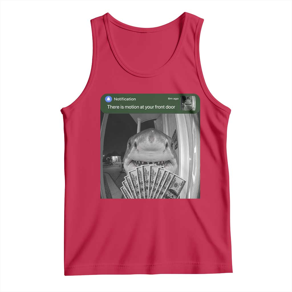 There is Motion at Your Front Door Funny Shark Motion Meme Tank Top TS11 Red Print Your Wear