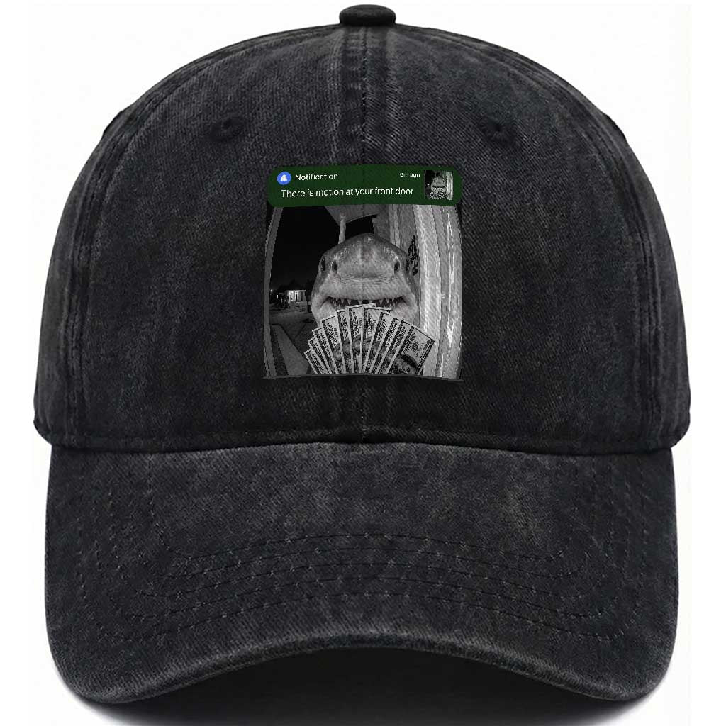 There is Motion at Your Front Door Funny Shark Motion Meme Washed Cotton Baseball Cap TS11 Print Your Wear