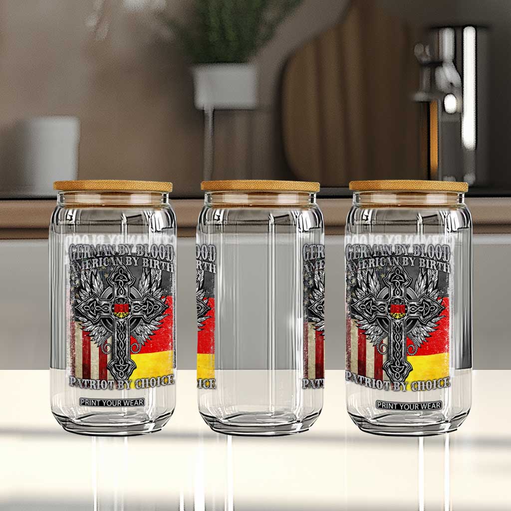 German By Blood American By Birth Patriot By Choice Glass Can German Americans TS11 Print Your Wear