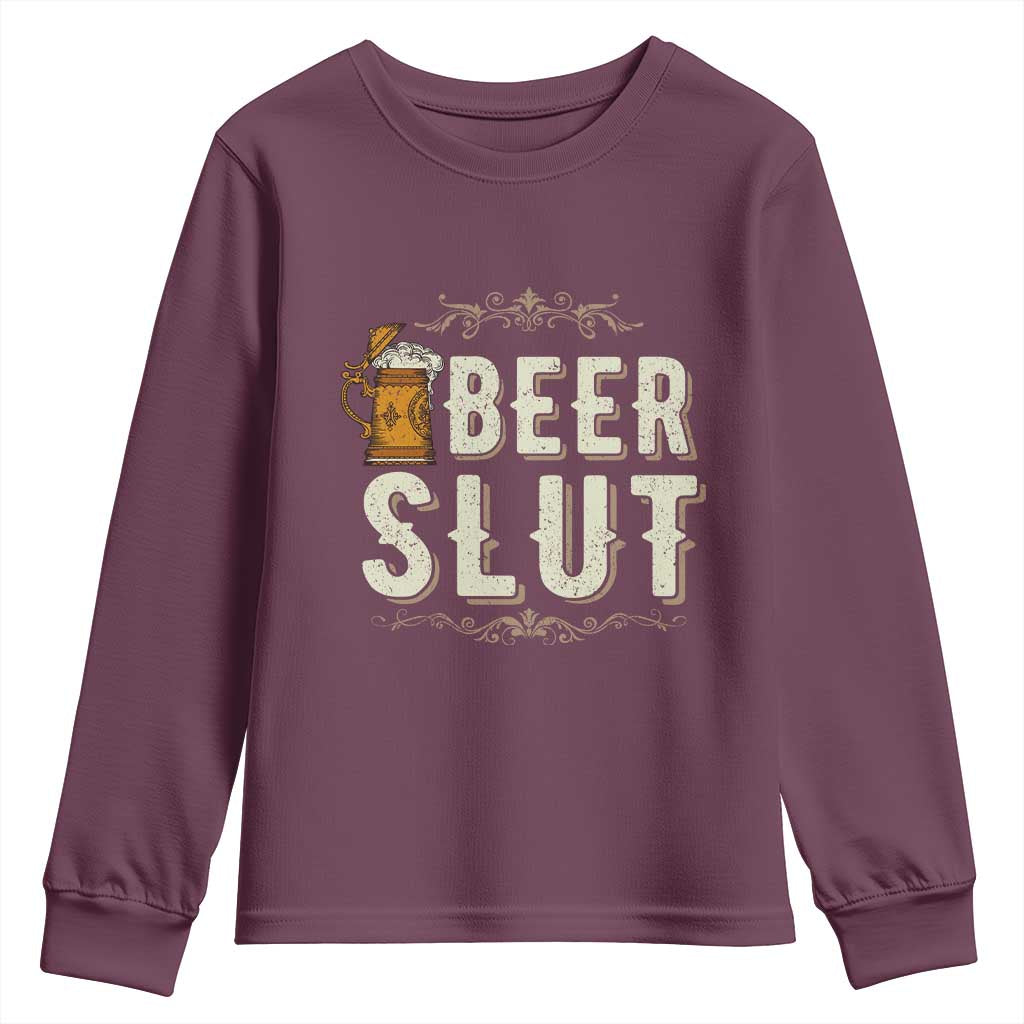 Funny Oktoberfest Beer Slut Youth Sweatshirt German Beer Stein Drinking Lover TS11 Maroon Print Your Wear