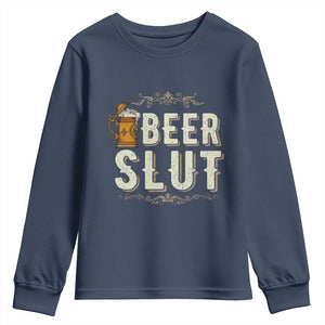 Funny Oktoberfest Beer Slut Youth Sweatshirt German Beer Stein Drinking Lover TS11 Navy Print Your Wear