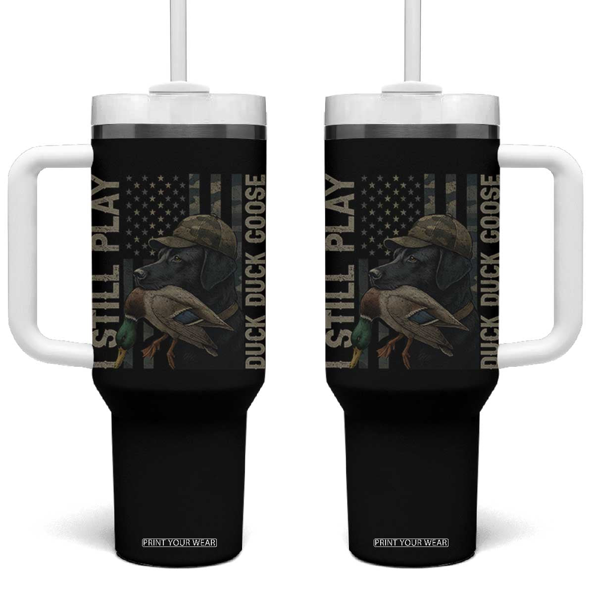 Funny I Still Play Duck Duck Goose Tumbler With Handle Duck Hunting Dog Back Lab TS11 One Size: 40 oz Black Print Your Wear