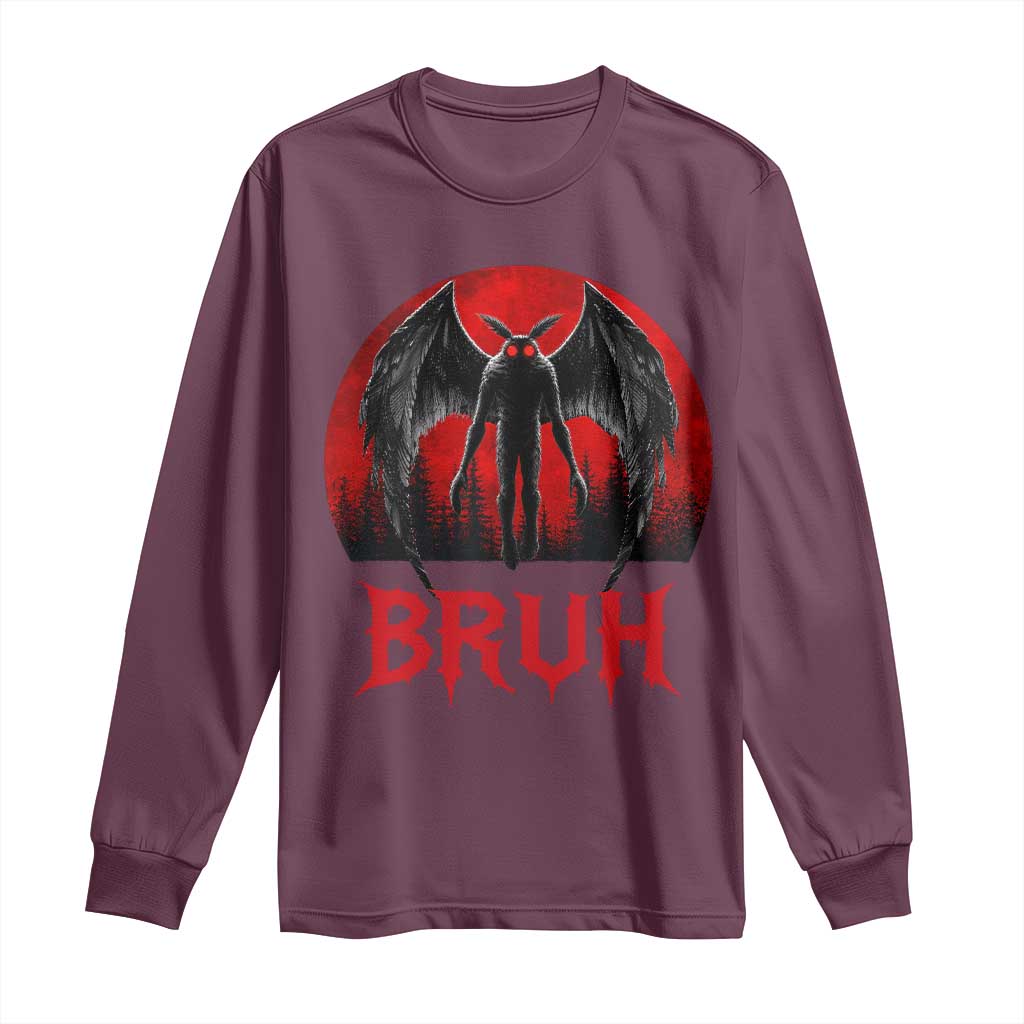 Funny Bruh Mothman Long Sleeve Shirt Cryptozoology Cryptid Humor Weirdcore Horror Moon TS11 Maroon Print Your Wear