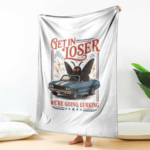 Funny Mothman Throw Blanket Get In Loser We Are Going Lurking Cryptid Lover TS11 Print Your Wear
