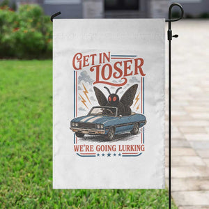Funny Mothman Garden Flag Get In Loser We Are Going Lurking Cryptid Lover TS11 Print Your Wear