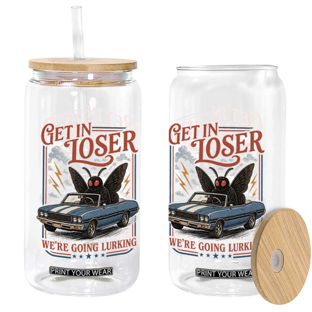 Funny Mothman Glass Can Get In Loser We Are Going Lurking Cryptid Lover TS11 Print Your Wear