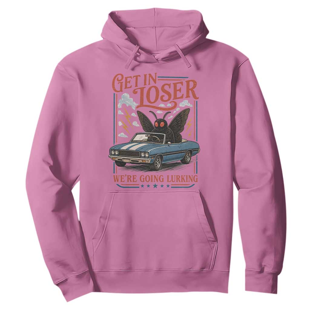 Funny Mothman Hoodie Get In Loser We Are Going Lurking Cryptid Lover TS11 Azalea Print Your Wear