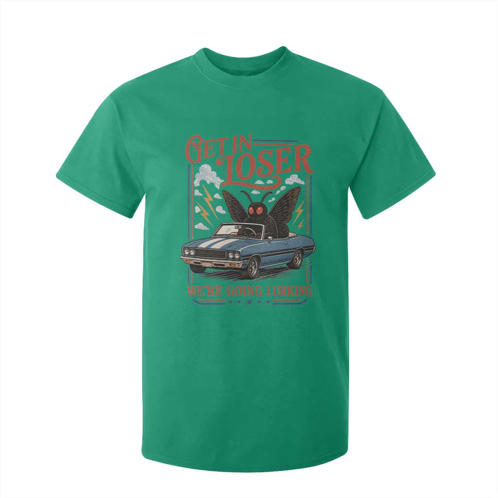 Funny Mothman T Shirt For Kid Get In Loser We Are Going Lurking Cryptid Lover TS11 Irish Green Print Your Wear