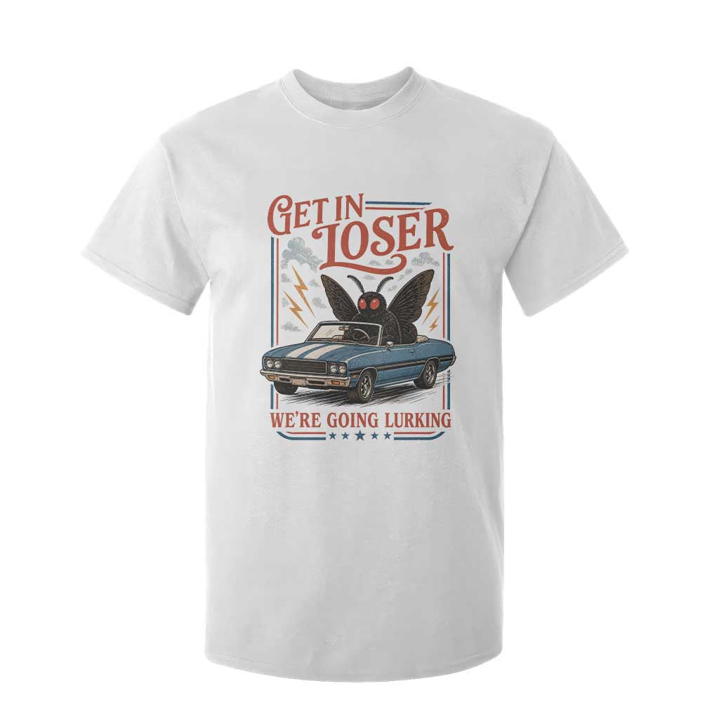 Funny Mothman T Shirt For Kid Get In Loser We Are Going Lurking Cryptid Lover TS11 White Print Your Wear