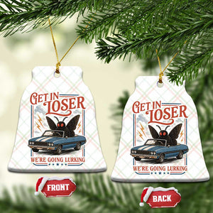 Funny Mothman Ceramic Ornament Get In Loser We Are Going Lurking Cryptid Lover TS11 Print Your Wear