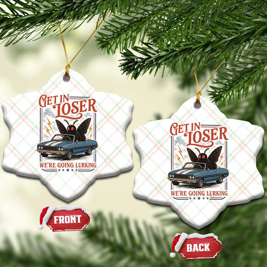 Funny Mothman Ceramic Ornament Get In Loser We Are Going Lurking Cryptid Lover TS11 Print Your Wear