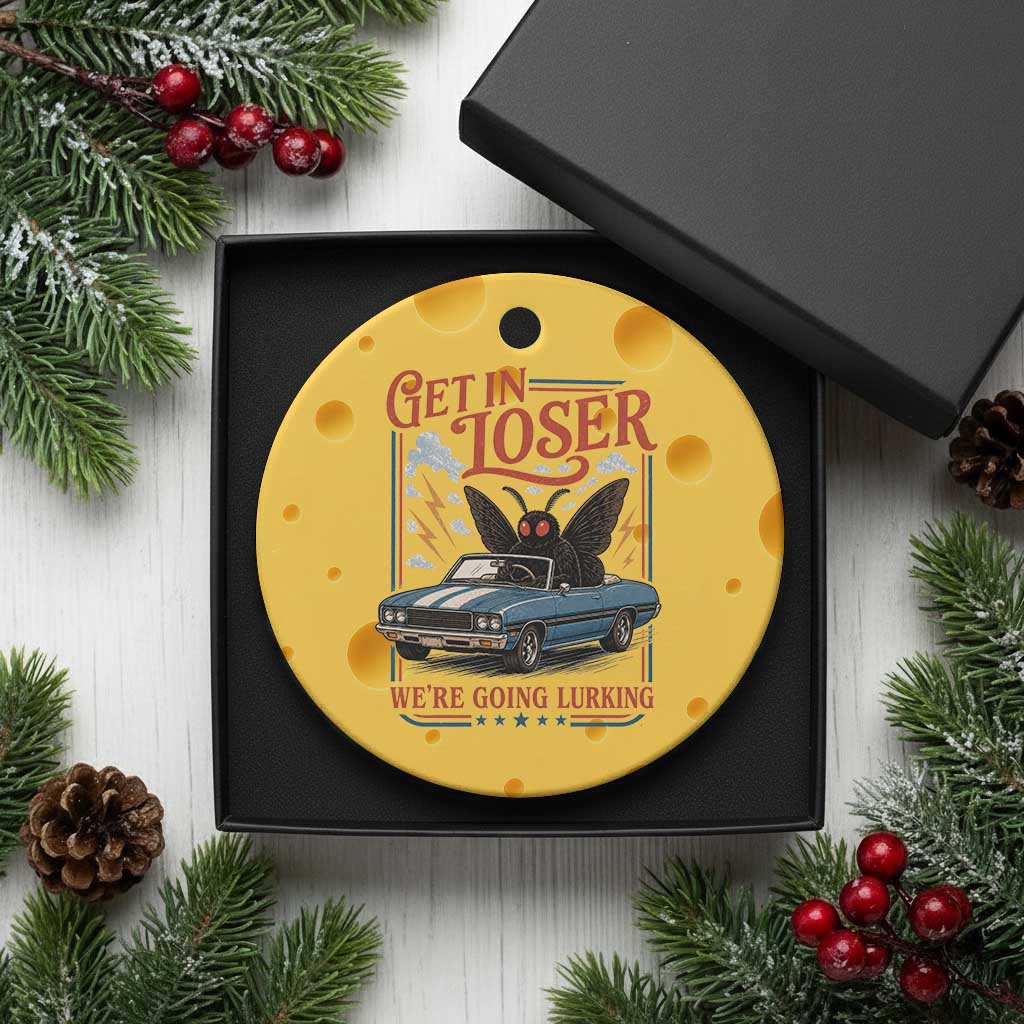 Funny Mothman Ceramic Ornament Get In Loser We Are Going Lurking Cryptid Lover TS11 1pc Yellow Cheese Print Your Wear