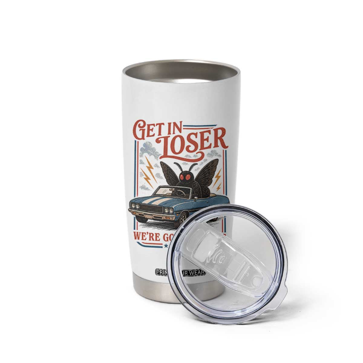 Funny Mothman Tumbler Cup Get In Loser We Are Going Lurking Cryptid Lover TS11 Print Your Wear