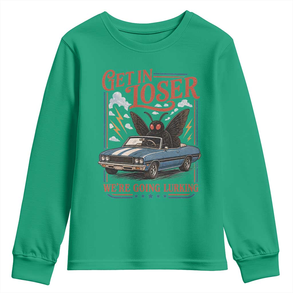 Funny Mothman Youth Sweatshirt Get In Loser We Are Going Lurking Cryptid Lover TS11 Irish Green Print Your Wear